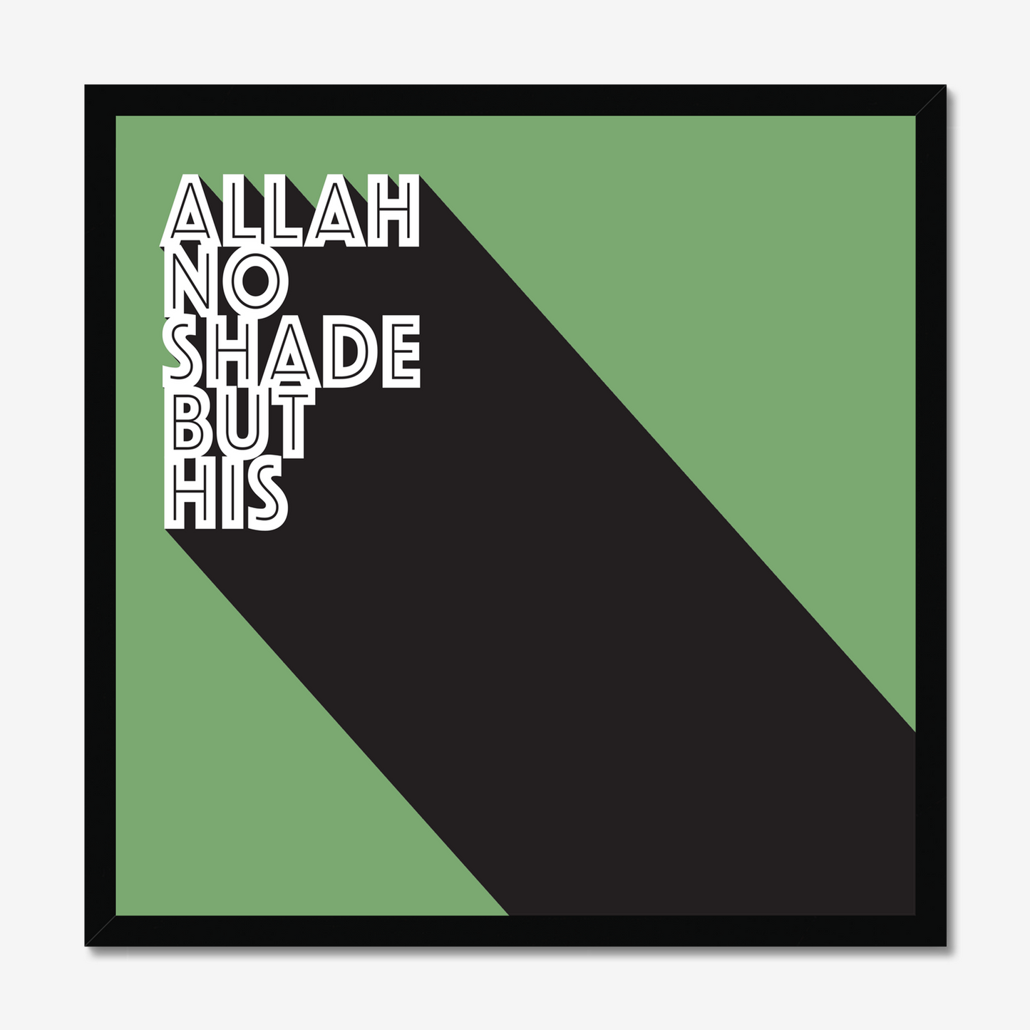 Allah No Shade But His | Art Print