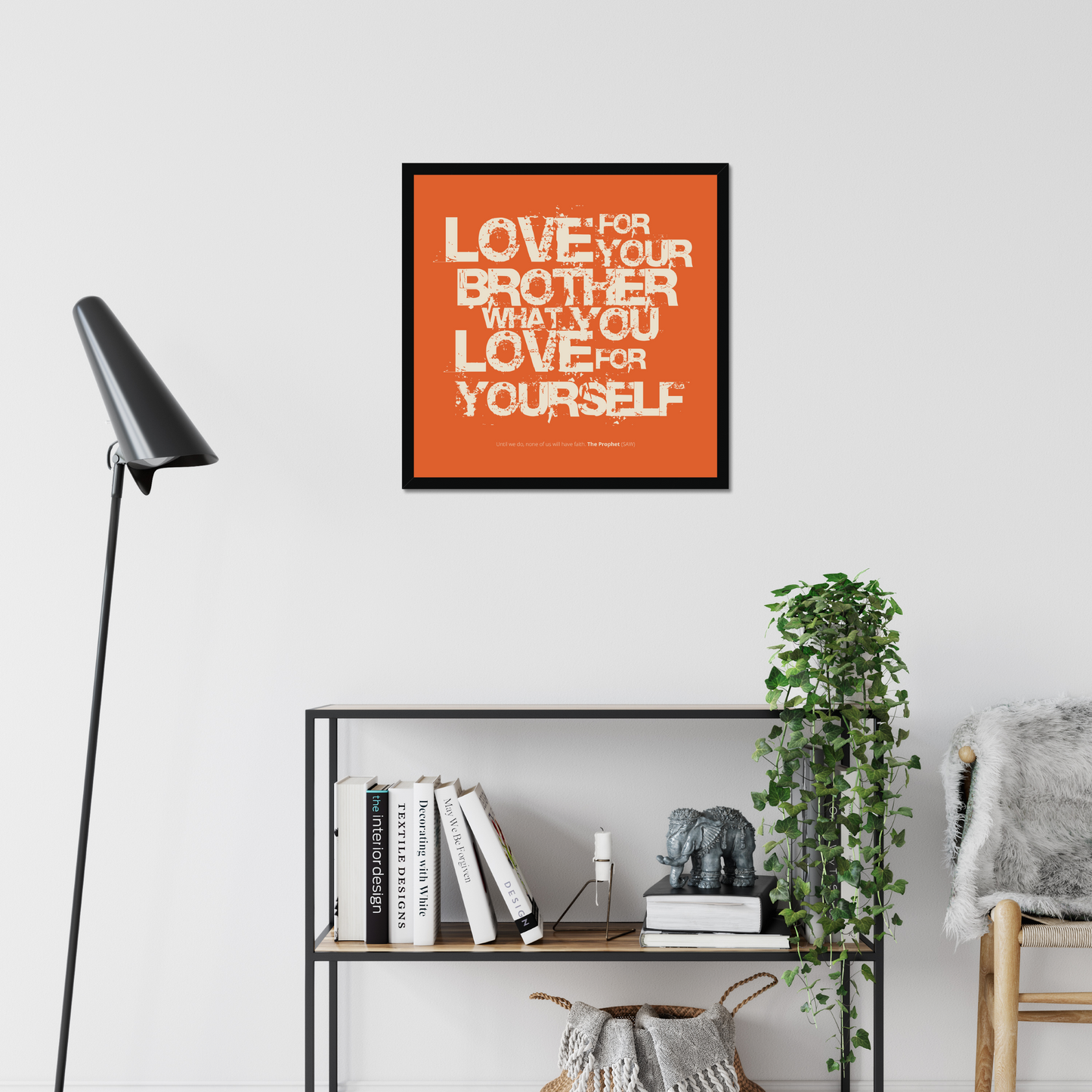 Love For Your Brother What You Love For Yourself | Art Print