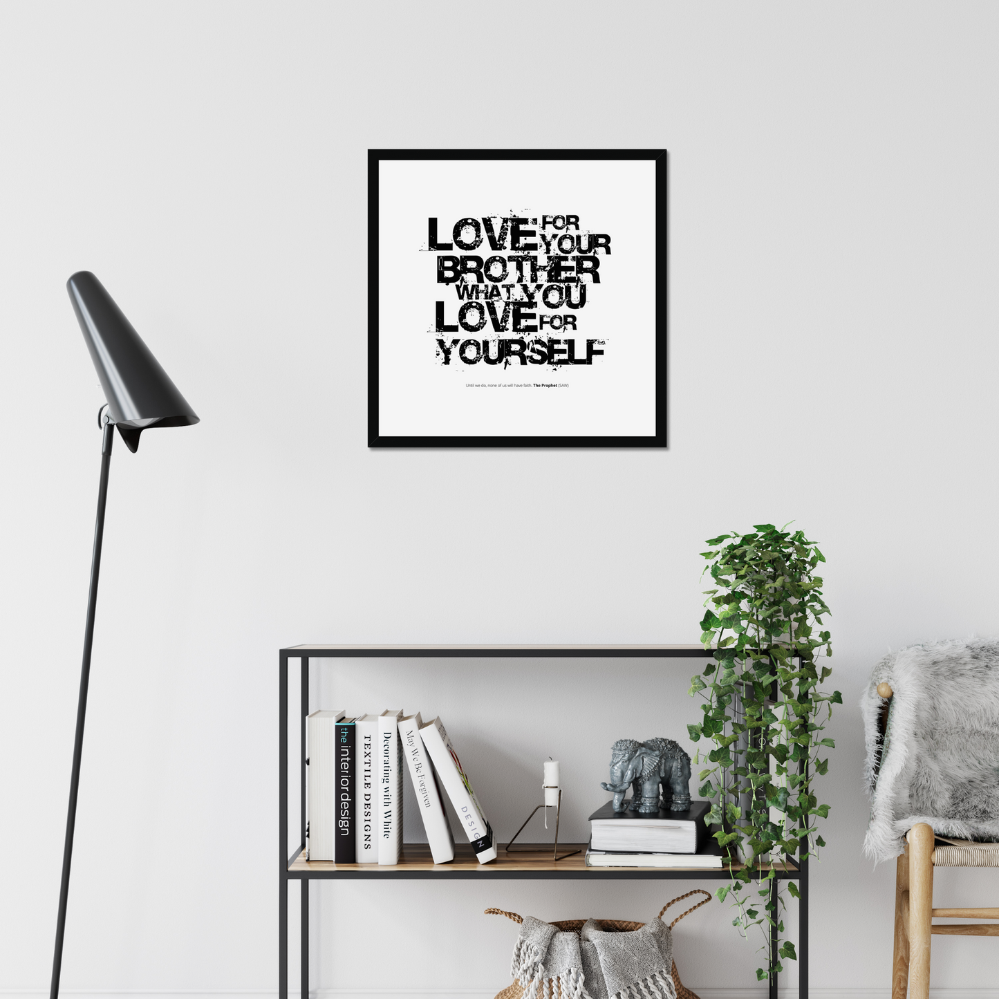 Love For Your Brother What You Love For Yourself | Art Print