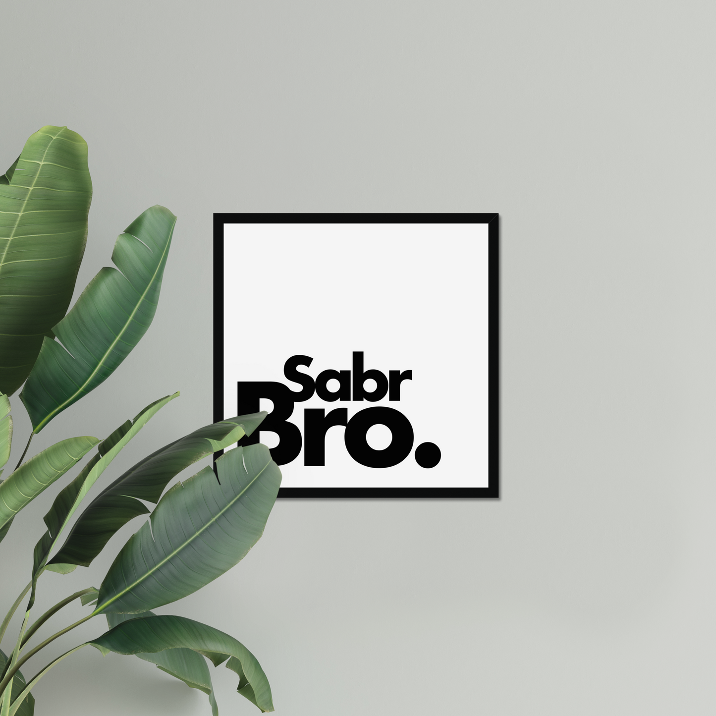 Sabr Bro | Art Print