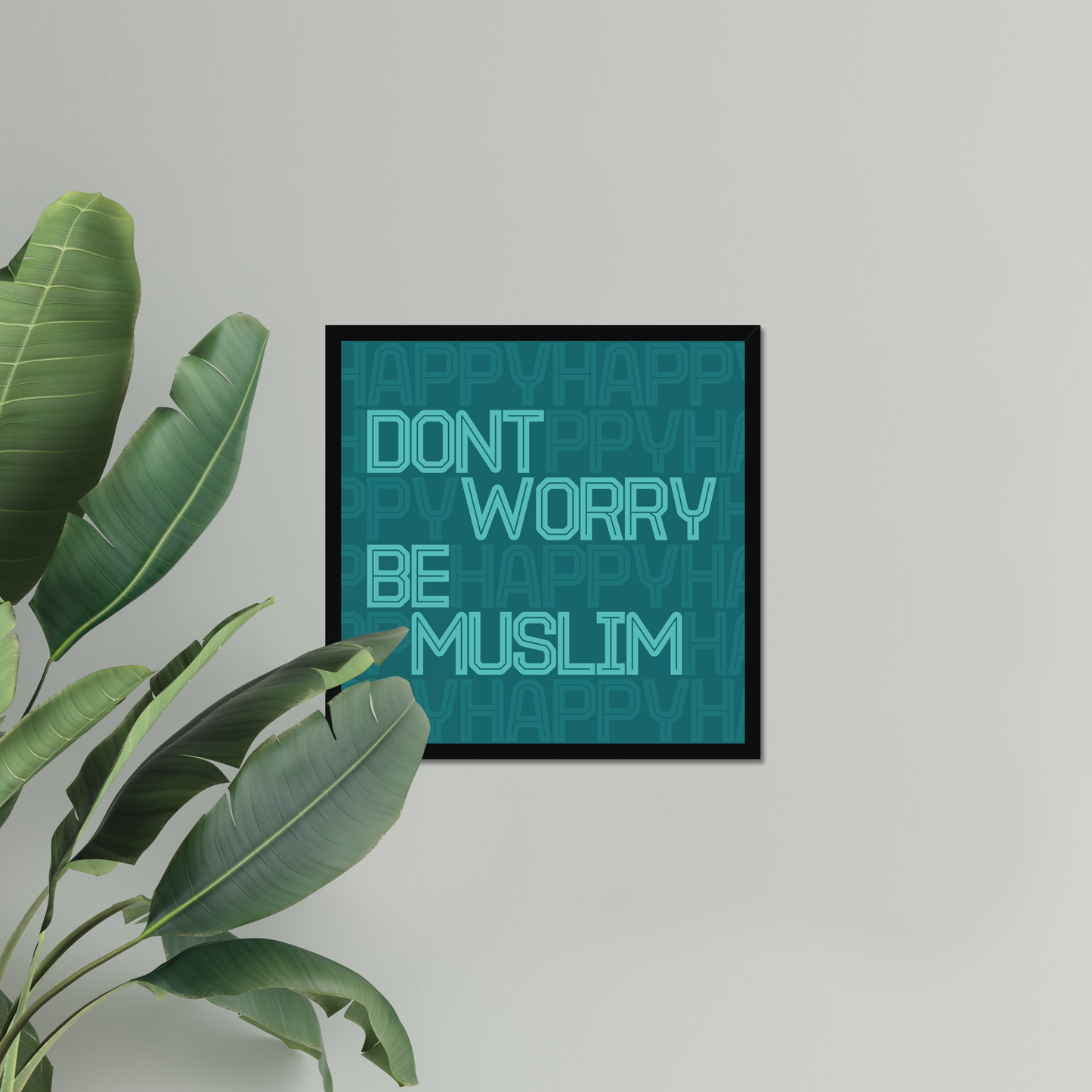 Don’t Worry Be Muslim | Art Print