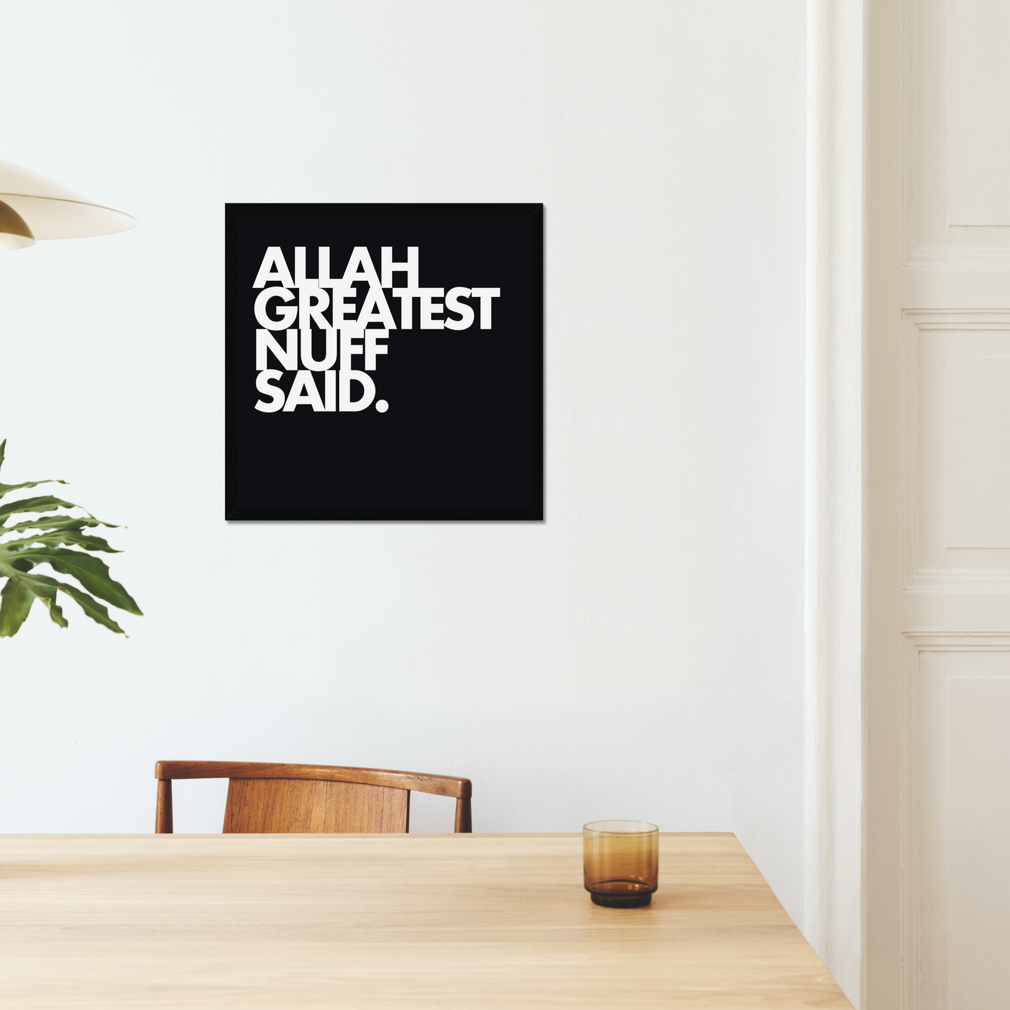 Allah Greatest Nuff Said | Art Print