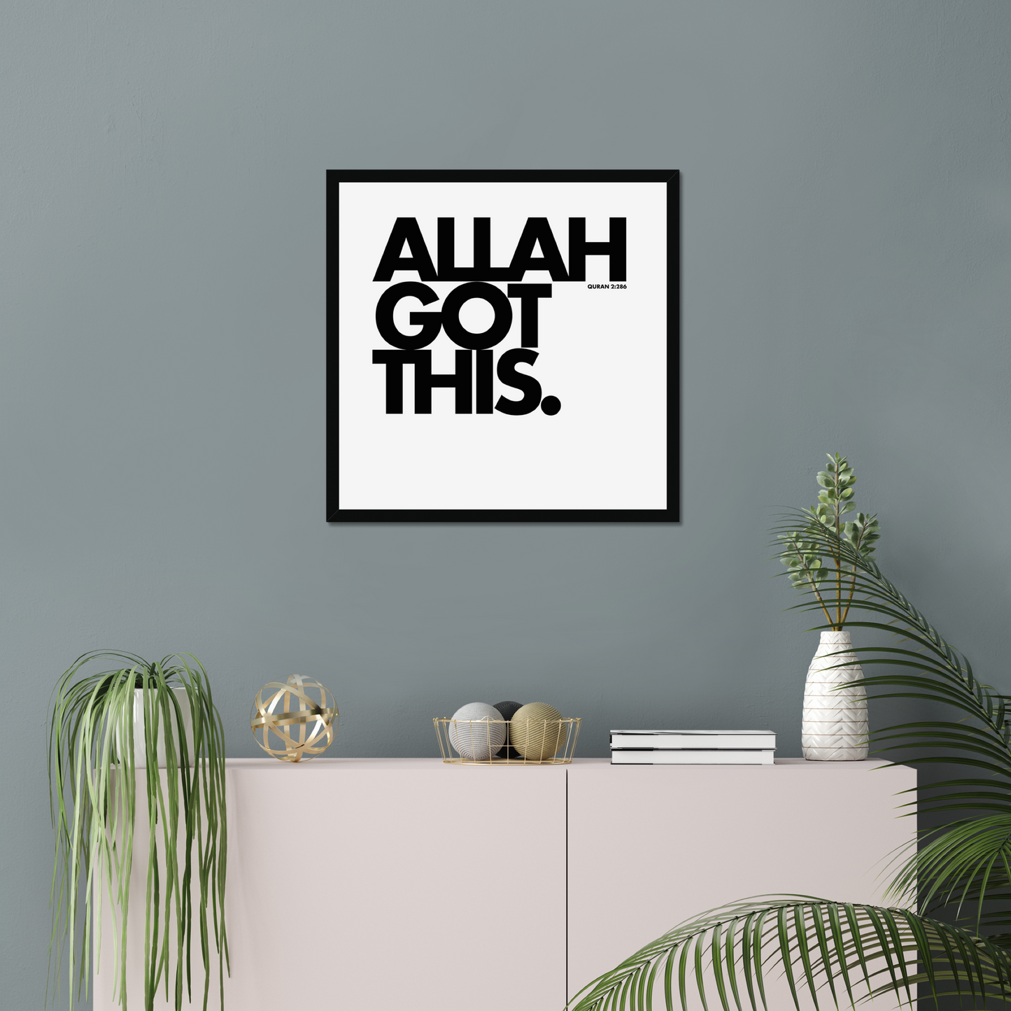 Allah Got This | Art Print