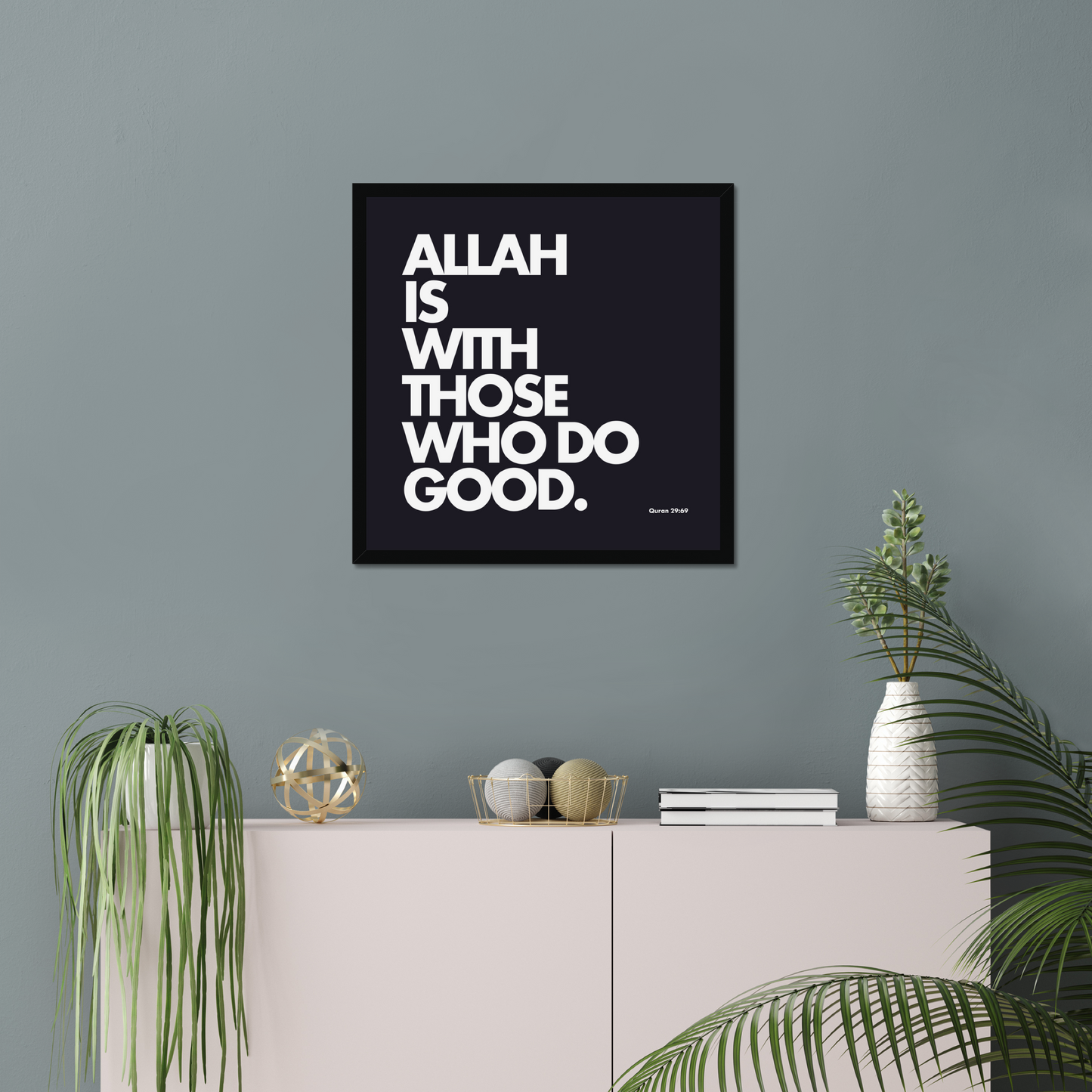 Allah Is With Those Who Do Good | Art Print