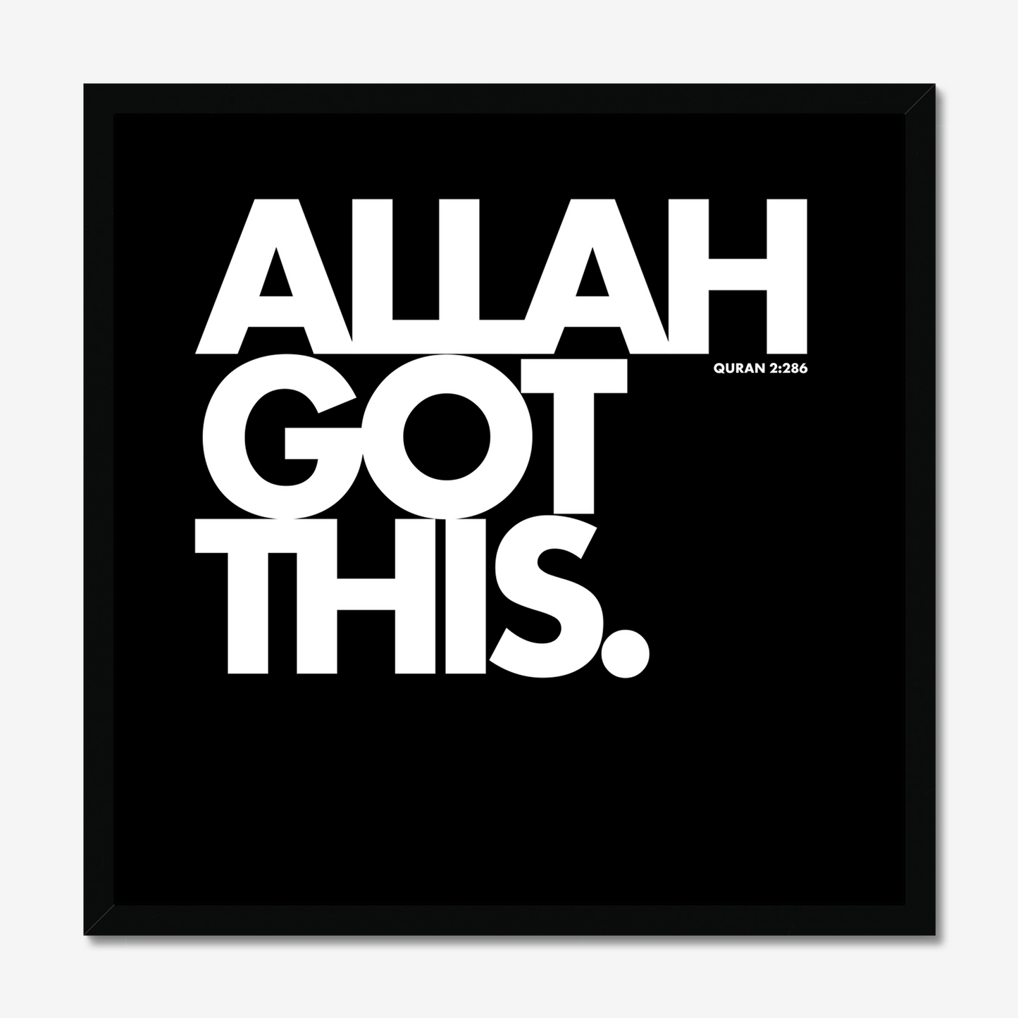 Allah Got This | Art Print