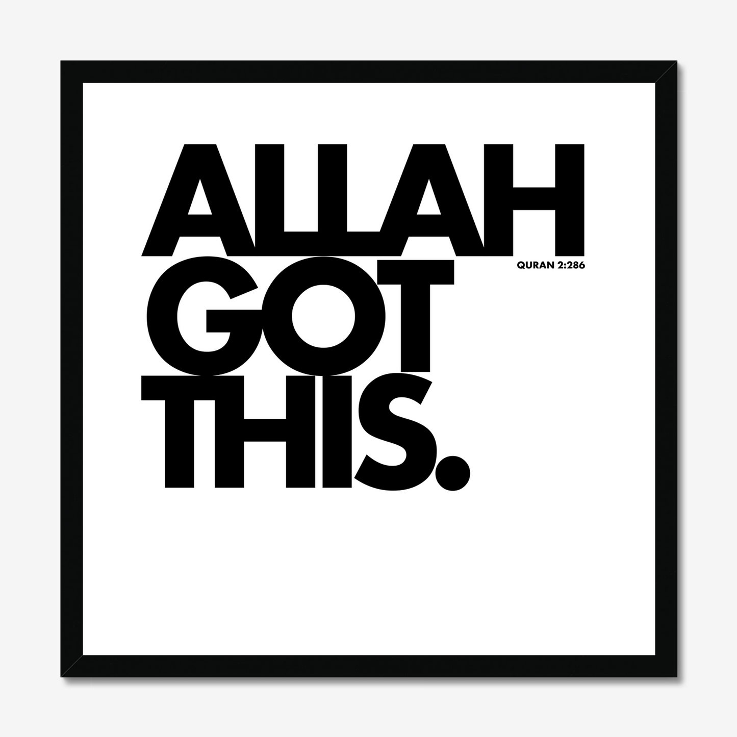 Allah Got This | Art Print