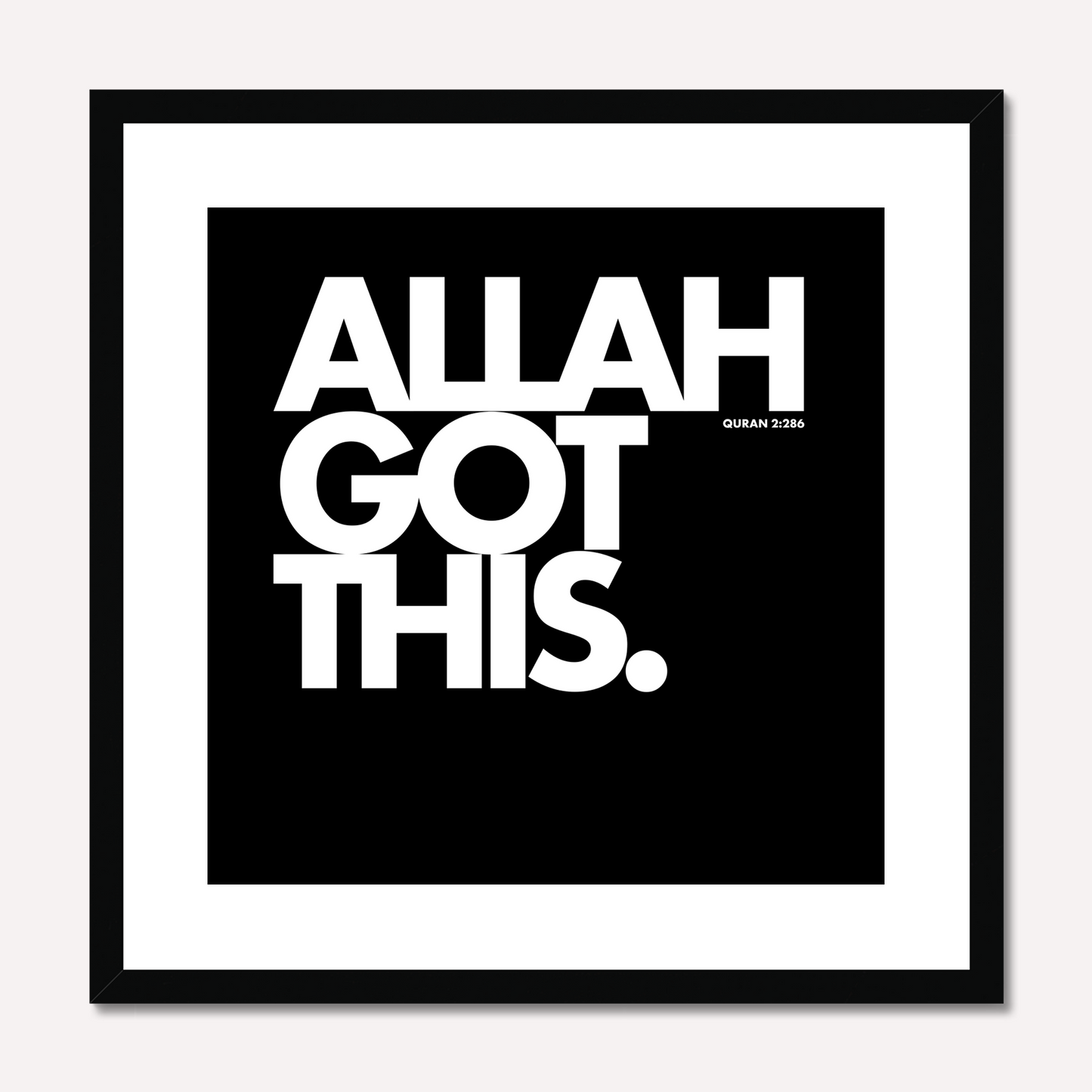 Allah Got This | Art Print